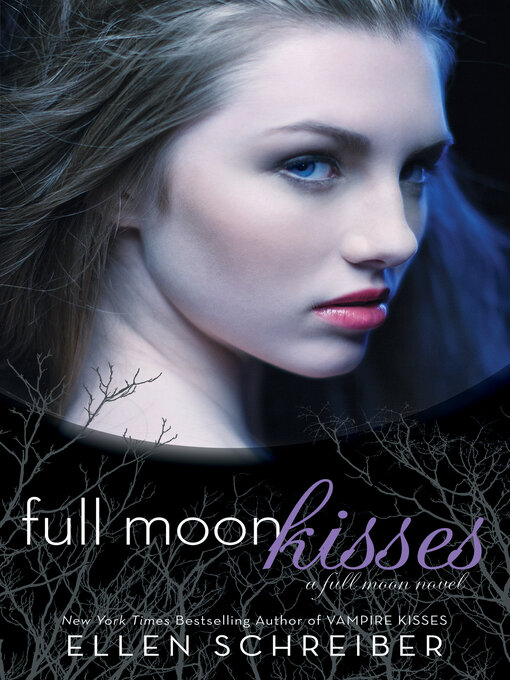 Title details for Full Moon Kisses by Ellen Schreiber - Wait list